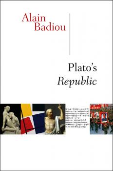 Читать Plato's Republic - Alain  Badiou