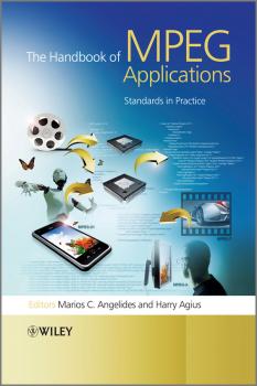 Читать The Handbook of MPEG Applications. Standards in Practice - Angelides Marios C.