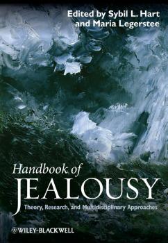 Читать Handbook of Jealousy. Theory, Research, and Multidisciplinary Approaches - Legerstee Maria