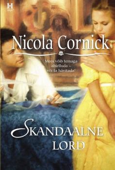 Читать Skandaalne lord - Nicola  Cornick