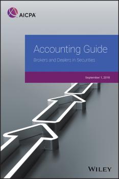 Читать Accounting Guide. Brokers and Dealers in Securities 2018 - AICPA