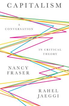Читать Capitalism. A Conversation in Critical Theory - Nancy  Fraser