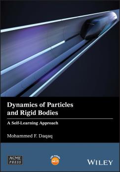 Читать Dynamics of Particles and Rigid Bodies. A Self-Learning Approach - Mohammed Daqaq F.