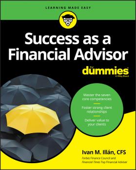 Читать Success as a Financial Advisor For Dummies - Ivan Illan M.