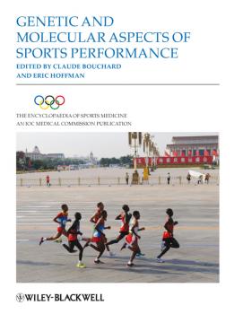 Читать The Encyclopaedia of Sports Medicine, Genetic and Molecular Aspects of Sports Performance - Claude  Bouchard