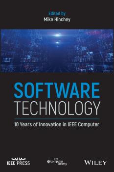 Читать Software Technology. 10 Years of Innovation in IEEE Computer - Mike  Hinchey