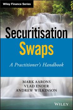 Читать Securitisation Swaps. A Practitioner's Handbook - Andrew  Wilkinson