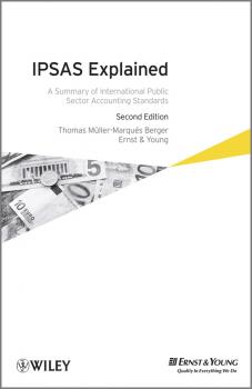 Читать IPSAS Explained. A Summary of International Public Sector Accounting Standards - Thomas Berger Müller-Marqués