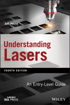 Читать Understanding Lasers. An Entry-Level Guide - Jeff  Hecht