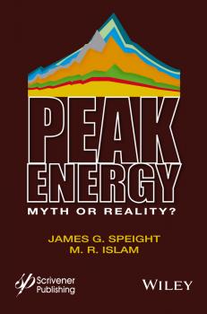 Читать Peak Energy. Myth or Reality? - James Speight G.