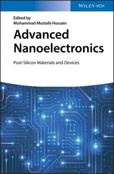 Читать Advanced Nanoelectronics. Post-Silicon Materials and Devices - Muhammad Hussain Mustafa