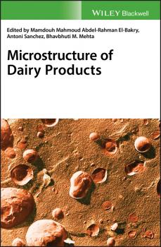 Читать Microstructure of Dairy Products - Mamdouh  El-Bakry