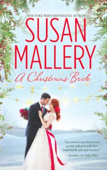 Читать A Christmas Bride: Only Us: A Fool's Gold Holiday / The Sheik and the Christmas Bride - Susan  Mallery