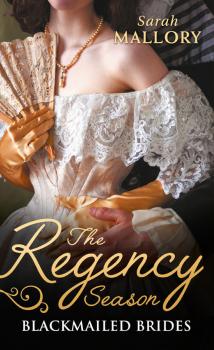 Читать The Regency Season: Blackmailed Brides: The Scarlet Gown / Lady Beneath the Veil - Sarah Mallory