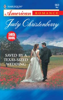 Читать Saved By A Texas-Sized Wedding - Judy  Christenberry