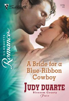 Читать A Bride for a Blue-Ribbon Cowboy - Judy  Duarte