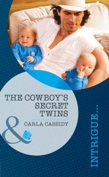 Читать The Cowboy's Secret Twins - Carla  Cassidy