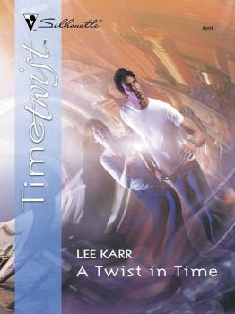 Читать A Twist In Time - Lee  Karr