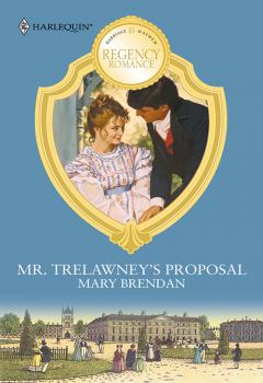 Читать Mr. Trelawney's Proposal - Mary  Brendan