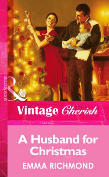 Читать A Husband For Christmas - Emma  Richmond