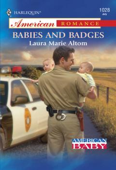 Читать Babies and Badges - Laura Altom Marie