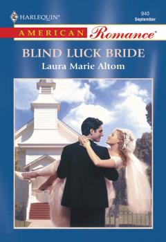 Читать Blind Luck Bride - Laura Altom Marie