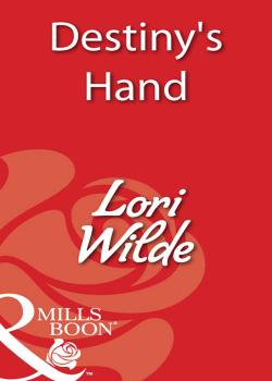 Читать Destiny's Hand - Lori Wilde