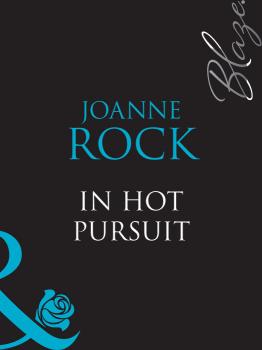 Читать In Hot Pursuit - Joanne  Rock