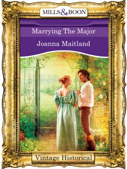 Читать Marrying The Major - Joanna  Maitland