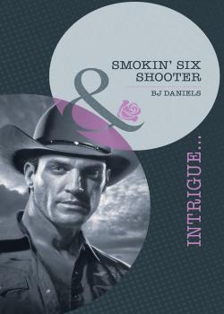 Читать Smokin' Six-Shooter - B.J.  Daniels