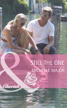Читать Still the One - Michelle  Major