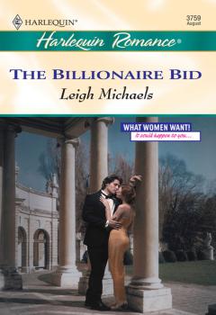 Читать The Billionaire Bid - Leigh  Michaels