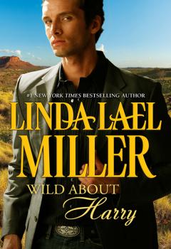 Читать Wild about Harry - Linda Miller Lael