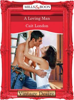 Читать A Loving Man - Cait  London