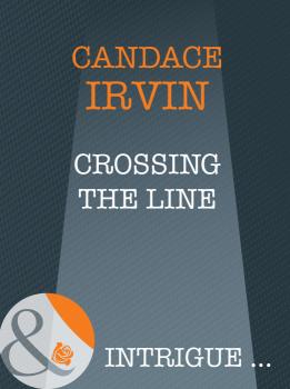 Читать Crossing The Line - Candace  Irvin