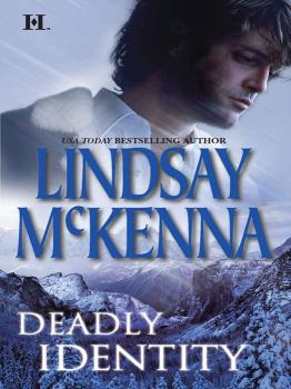 Читать Deadly Identity - Lindsay McKenna