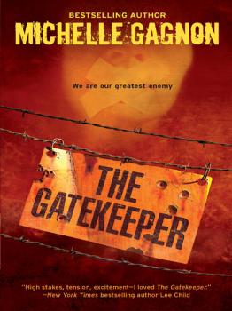 Читать The Gatekeeper - Michelle  Gagnon