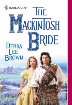 Читать The Mackintosh Bride - Debra Brown Lee