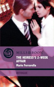 Читать The Heiress's 2-Week Affair - Marie  Ferrarella