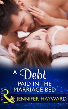Читать A Debt Paid In The Marriage Bed - Jennifer  Hayward