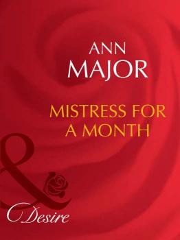 Читать Mistress for a Month - Ann  Major