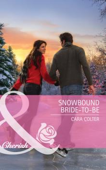 Читать Snowbound Bride-to-Be - Cara  Colter