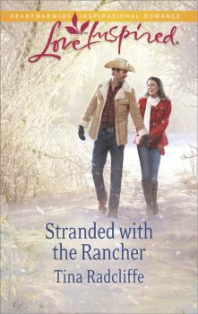 Читать Stranded with the Rancher - Tina  Radcliffe