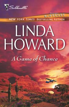 Читать A Game Of Chance - Linda Howard