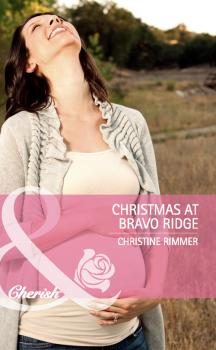 Читать Christmas at Bravo Ridge - Christine  Rimmer