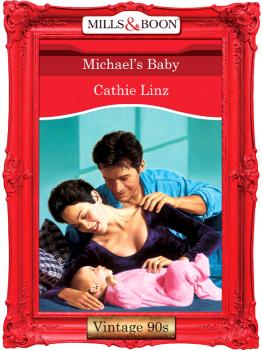 Читать Michael's Baby - Cathie  Linz