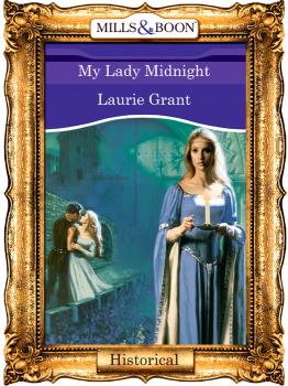 Читать My Lady Midnight - Laurie  Grant