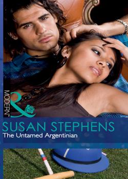 Читать The Untamed Argentinian - Susan  Stephens