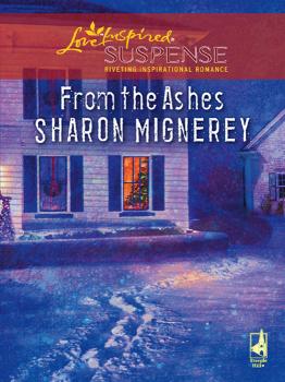 Читать From The Ashes - Sharon  Mignerey