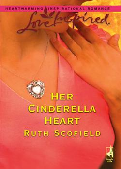 Читать Her Cinderella Heart - Ruth  Scofield